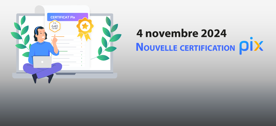 Illustration d'une personne qui passe la certification Pix. Texte qui annonce que la certification évolue